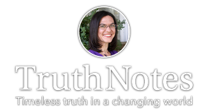 TruthNotes - Timeless truth in a changing world